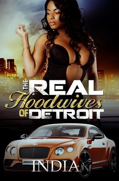 The Real Hoodwives of Detroit (eBook, ePUB) - India