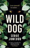 Wild Dog: Sinister and savage psychological thriller (eBook, ePUB)