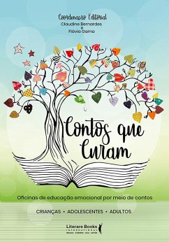 Contos que curam (eBook, ePUB) - Bernardes, Claudine; Gama, Flávia
