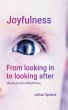 Joyfulness. From looking in to looking... - Bild 1