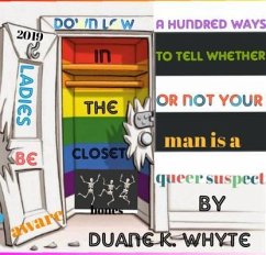 A hundred ways to tell whether or not your man is a queer suspect (eBook, ePUB) - Whyte, Duane K