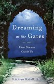 Dreaming at the Gates (eBook, ePUB)