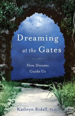 Dreaming at the Gates (eBook, ePUB) - Ridall, Kathryn