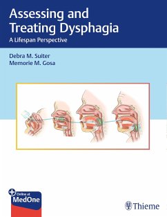 Assessing and Treating Dysphagia (eBook, PDF) - Suiter, Debra M.; Gosa, Memorie M.