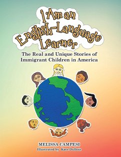 Cover I Am an English-Language Learner: The Real and Unique Stories of Immigrant Children In America (eBook, ePUB)