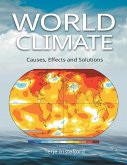 World Climate: Causes, Effects and Solutions (eBook, ePUB)