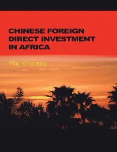 Chinese Foreign Direct Investment In Africa (eBook, ePUB) - Santos, Mauro