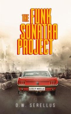 The Funk Sonatra Project (eBook, ePUB) - Serellus, O. W.
