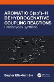 Aromatic C(sp2)-H Dehydrogenative Coupling Reactions (eBook, PDF)
