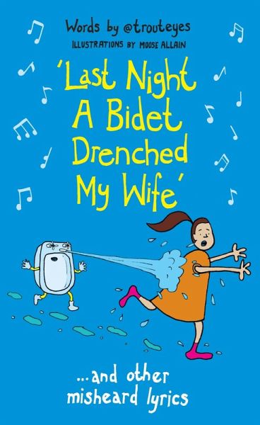 Last Night a Bidet Drenched My Wife (eBook, ePUB)