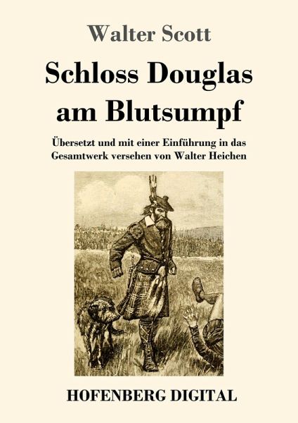 Schloss Douglas am Blutsumpf (eBook, ePUB) Schloss Douglas am Blutsumpf (eBook, ePUB)