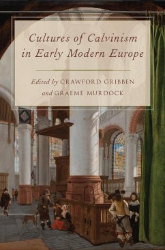 Cultures of Calvinism in Early Modern Europe (eBook, PDF)