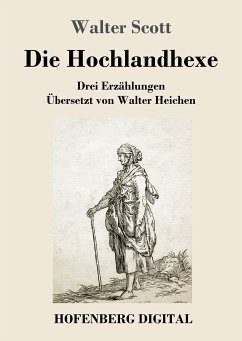 Die Hochlandhexe (eBook, ePUB) - Scott, Walter