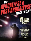 The Apocalypse & Post-Apocalypse MEGAPACK® (eBook, ePUB)