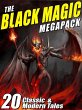 The Black Magic MEGAPACK® (eBook, ePUB) - Bild 1