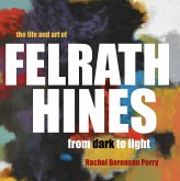 The Life and Art of Felrath Hines (eBook, ePUB)