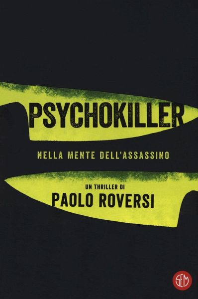 Psychokiller. Nella mente dell'assassino Psychokiller. Nella mente dell'assassino