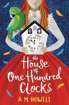 The House of One Hundred Clocks - Howell, A. M.