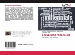 Sexualidad Millennials - Rosas Ferruzca, Francisco Javier;López, Sofía;García Lirios, Cruz