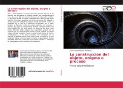 La construcción del objeto, enigma o proceso - Mureddu, Dino César Augusto