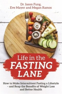 Life in the Fasting Lane - Fung, Jason;Mayer, Eve;Ramos, Megan