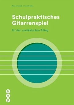 Schulpraktisches Gitarrenspiel - Antonelli, Rico;Etterlin, Paul