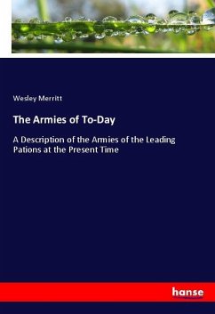 The Armies of To-Day - Merritt, Wesley