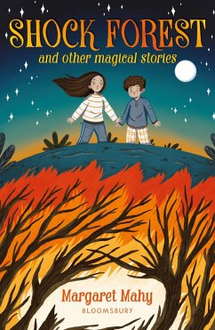 Shock Forest and other magical stories: A Bloomsbury Reader - Mahy, Margaret