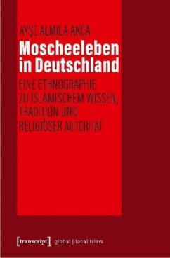 Moscheeleben in Deutschland - Akca, Ayse Almila
