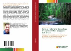 Cultura Material e Cosmologia Guarani em Mato Grosso do Sul, Brasil - Ivarra Ortiz, Rosalvo