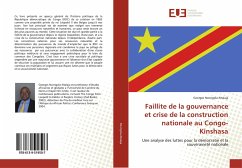 Faillite de la gouvernance et crise de la construction nationale au Congo-Kinshasa - Nzongola-Ntalaja, Georges