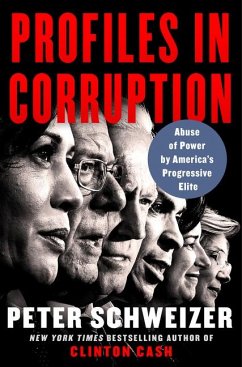 Profiles in Corruption - Schweizer, Peter