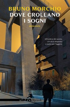 Dove crollano i sogni - Morchio, Bruno