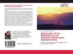 Aplicación de la Remisión en el Sistema Penal para Adolescentes - Rivero Vega, María Luz Janette