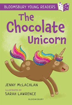 The Chocolate Unicorn: A Bloomsbury Young Reader - McLachlan, Jenny