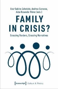 Family in Crisis? - Crossing Borders, Crossing Narratives - Family in Crisis?
