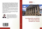 Les dispositifs de gestion des risques dans les banques en Tunisie