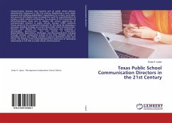 Texas Public School Communication Directors in the 21st Century