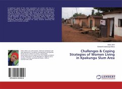 Challenges & Coping Strategies of Women Living in Kpakungu Slum Area