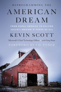 Reprogramming the American Dream - Scott, Kevin;Shaw, Greg