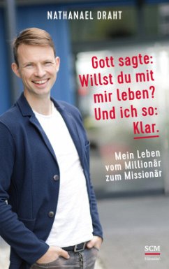 Gott sagte: Willst du mit mir leben? Und ich so: Klar. - Draht, Nathanael