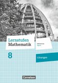 Lernstufen Mathematik 8. Jahrgangsstufe - Mittelschule Bayern 2017 - Lösungen zum Schülerbuch