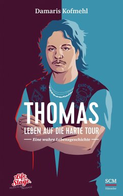 Thomas - Leben auf die harte Tour - Kofmehl, Damaris