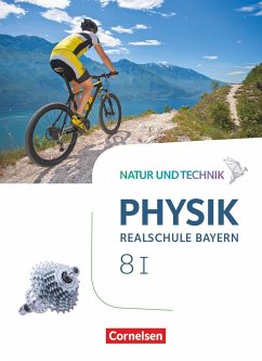 Natur und Technik - Physik Band 8: Wahlpflichtfächergruppe I - Realschule Bayern - Schülerbuch - Hörter, Christian;Ungelenk, Sven;Hirschbolz, Nico
