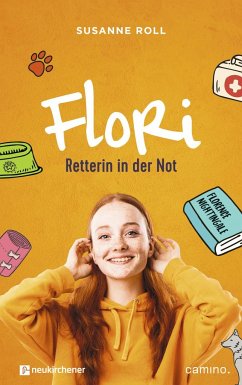 Flori - Retterin in der Not - Roll, Susanne