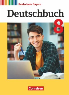 Deutschbuch 8. Jahrgangsstufe - Realschule Bayern - Schülerbuch - Wiesiollek, Sonja;Bildl, Gertraud;Koppitz, Timo;Kroiß, Renate;Stich, Petra