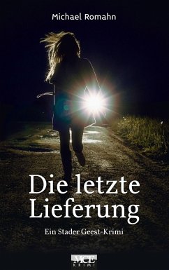 Die letzte Lieferung - Romahn, Michael