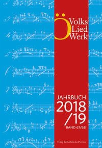 Jahrbuch des Österreichischen Volksliedwerkes · Band 67/68   2018/2019