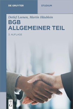 BGB Allgemeiner Teil: Rechtsgeschäftslehre - Leenen, Detlef;Häublein, Martin