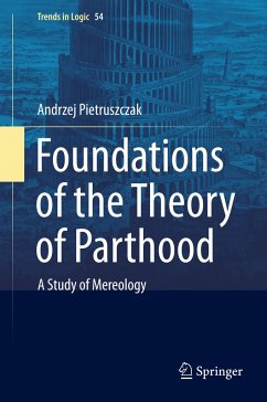 Foundations of the Theory of Parthood - Pietruszczak, Andrzej